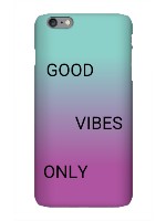 Good vibes only
